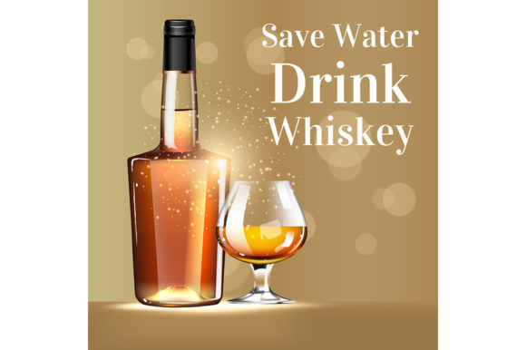 Save Water Drink Whiskey Realistic: The Ultimate Vector Template for Premium Alcohol Advertising
